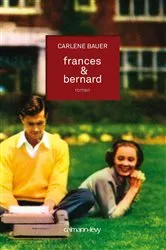 Book cover of Frances & Bernard by Carlene Bauer
