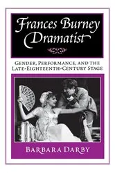 Book cover of Frances Burney, Dramatist by Barbara Darby