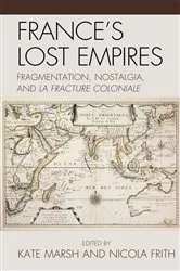 Book cover of France's Lost Empires by Kate Marsh