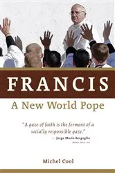 Book cover of Francis, a New World Pope by Unknown