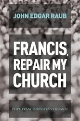 Book cover of Francis, Repair My Church by Unknown
