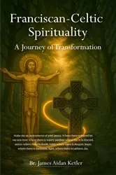 Book cover of Franciscan Celtic Spirituality by Unknown