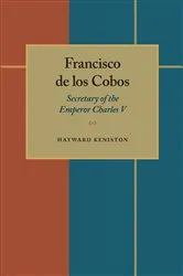 Book cover of Francisco de los Cobos by Hayward Keniston