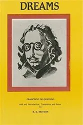 Book cover of Francisco de Quevedo: Dreams and Discourses by R. K. Britton