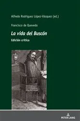 Book cover of Francisco de Quevedo La vida del Buscó Edición crítica by Alfredo Rodríguez López-Vázquez
