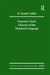 Book cover of Francisco Varo's Glossary of the Mandarin Language by W South Coblin