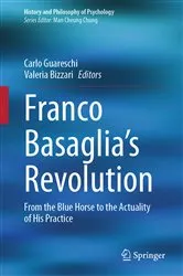 Book cover of Franco Basaglia's Revolution by Carlo Guareschi
