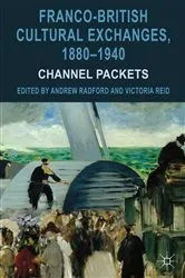 Book cover of Franco-British Cultural Exchanges, 1880-1940 by Andrew Radford