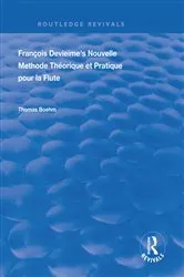 Book cover of Francois Devienne's Nouvelle Methode Theorique et Pratique Pour la Flute by Thomas Boehm