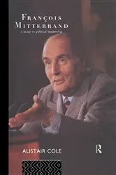 Book cover of Francois Mitterrand (2nd ed.) by Alistair Cole