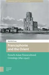 Book cover of Francophonie and the Orient by Mathilde Kang