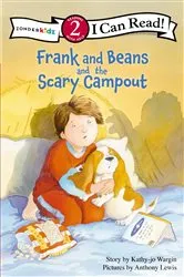 Book cover of Frank and Beans and the Scary Campout by Kathy-jo Wargin