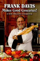 Book cover of Frank Davis Makes Good Groceries! by Frank Davis