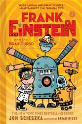Book cover of Frank Einstein and the BrainTurbo (Frank Einstein series #3) by Jon Scieszka