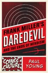 Book cover of Frank Miller's Daredevil and the Ends of Heroism by Paul Young