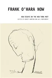 Book cover of Frank O’Hara Now by Robert Hampson
