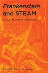 Book cover of Frankenstein and STEAM by Robin Hammerman