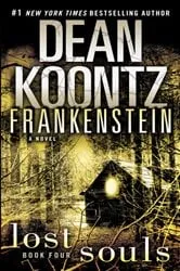 Book cover of Frankenstein: Lost Souls by Dean Koontz