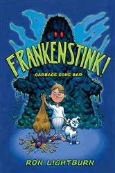 Book cover of Frankenstink! by Ron Lightburn