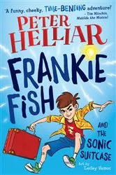Book cover of Frankie Fish and The Sonic Suitcase by Peter Helliar