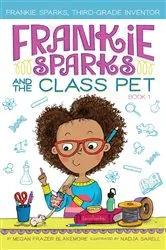 Book cover of Frankie Sparks and the Class Pet by Megan Frazer Blakemore