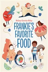 Book cover of Frankie's Favorite Food by Kelsey Garrity-Riley