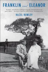 Book cover of Franklin and Eleanor by Hazel Rowley
