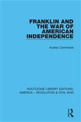 Book cover of Franklin and the War of American Independence by Audrey Cammiade