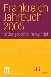 Book cover of Frankreich Jahrbuch 2005 by dfi - Deutsch-Französisches Institut Informationsdienst dfi aktuell