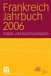 Book cover of Frankreich Jahrbuch 2006 by dfi - Deutsch-Französisches Institut Informationsdienst dfi aktuell