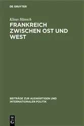 Book cover of Frankreich zwischen Ost und West by Klaus Hänsch