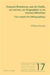 Book cover of François Boscheron, ami de Challe, ses œuvres, ses biographies et ses travaux éditoriaux by Noël Peacock