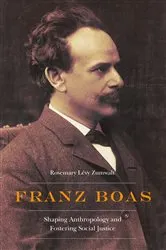 Book cover of Franz Boas by Rosemary Lévy Zumwalt