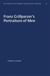 Book cover of Franz Grillparzer's Portraiture of Men by Frederic E. Coenen