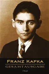 Book cover of Franz Kafka - Gesamtausgabe (Sämtliche Werke; Neue Überarbeitete Auflage) by Franz Kafka