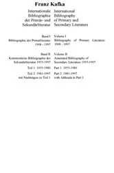 Book cover of Franz Kafka. Internationale Bibliographie der Primär- und Sekundärliteratur / International Bibliography of Primary and Secondary Literature. Band 1+2 by Maria Luise Caputo-Mayr