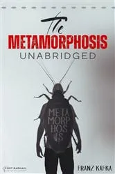 Book cover of Franz Kafka's The Metamorphosis - Unabridged by Franz Kafka