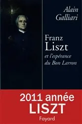 Book cover of Franz Liszt ou l'Espérance du bon larron by Alain Galliari