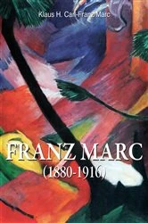 Book cover of Franz Marc 1880-1916 by Klaus H. Carl