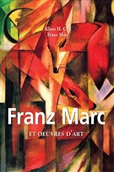 Book cover of Franz Marc et œuvres d'art by Franz Marc