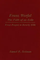 Book cover of Franz Werfel: The Faith of an Exile by Lionel Steiman
