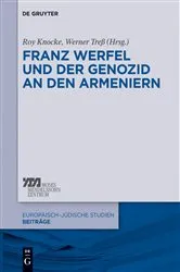 Book cover of Franz Werfel und der Genozid an den Armeniern by Roy Knocke