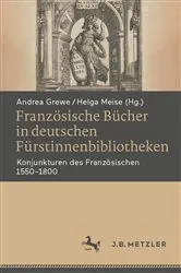Book cover of Französische Bücher in deutschen Fürstinnenbibliotheken by Andrea Grewe