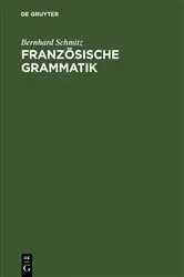 Book cover of Französische Grammatik (2nd ed.) by Bernhard Schmitz