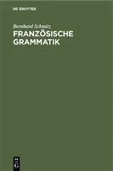 Book cover of Französische Grammatik (4th ed.) by Bernhard Schmitz