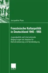 Book cover of Französische Kulturpolitik in Deutschland 1945-1955 by Jacqueline Plum