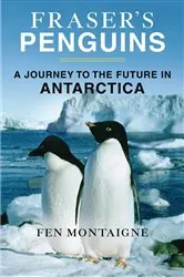 Book cover of Fraser's Penguins by Fen Montaigne