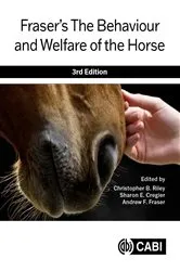 Book cover of Fraser’s The Behaviour and Welfare of the Horse (3rd ed.) by Christopher B Riley