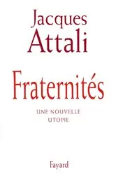 Book cover of Fraternités by Jacques Attali