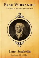 Book cover of Frau Wibrandis by Ernst Staehelin